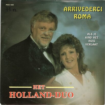 Holland Duo - Arrivederci Roma + Als je kind het huis verlaat (Vinylsingle)