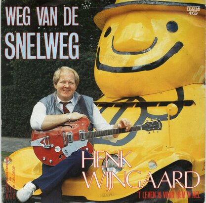 Henk Wijngaard - Weg van de snelweg + Het leven is voor hem (Vinylsingle)