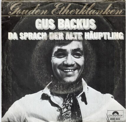 Gus Backus - Da Sprach Der Alte Hauptling + Bohnen In Die Ohren (Vinylsingle)