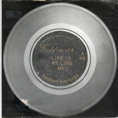 Goldsmith - Life Is Killing Me + Music Man (Vinylsingle)