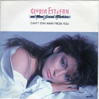 Gloria Estefan - Can't stay away from you + Let it loose (Vinylsingle)