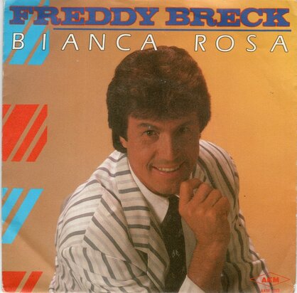 Freddy Breck - Bianca Rosa + Ik blijf bij jou (Vinylsingle)