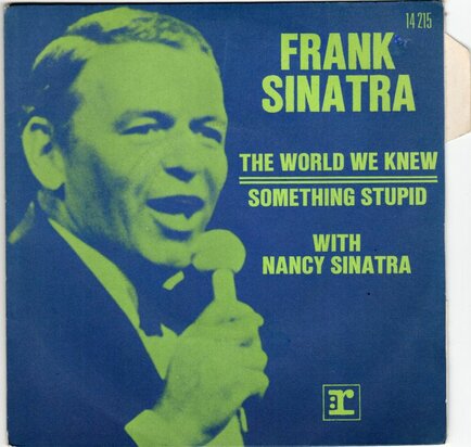 Frank & Nancy Sinatra - Somethin' stupid + The world we know (Vinylsingle)