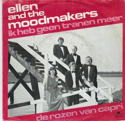 Ellen & the Moodmakers - Ik heb geen tranen meer + De rozen van Capri (Vinylsingle)