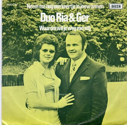 Duo Ria en Ger - Neem Me Nog Een Keertje In Jouw Armen + Waarom Wil Je Weg van Mij (Vinylsingle)