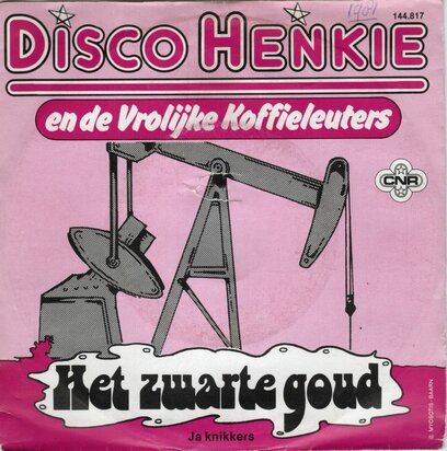 Disco Henkie - Het zwarte goud + Ja knikkers (Vinylsingle)