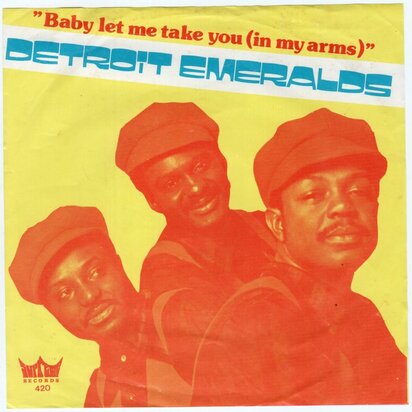 Detroit Emeralds - Baby let me take you + I'll never sail the sea again (Vinylsingle)