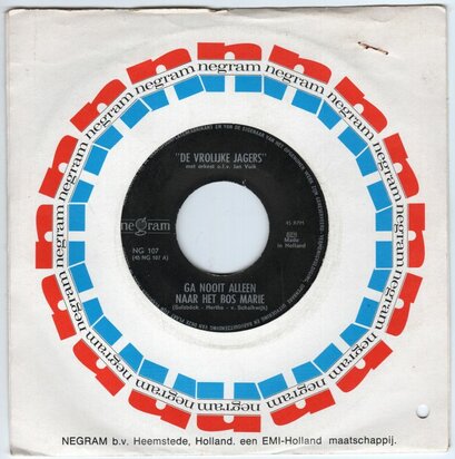 De Vrolijke Jagers - Ga Nooit Alleen Naar Het Bos Marie + Gebraaie Haantjes van Greetje (Vinylsingle)