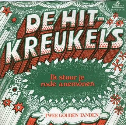 De Hitkreukels - Twee Gouden Tanden + Ik Stuur Je Rode Anemonen (Vinylsingle)