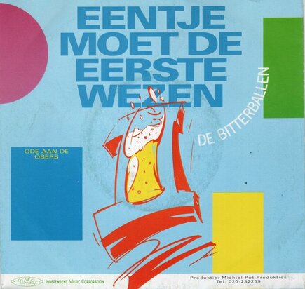 De Bitterballen - Eentje Moet de Eerste Wezen (Vinylsingle)