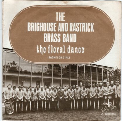 Brighouse & Rastrick Brass Band - Floral dance + Bachelor girls (Vinylsingle)
