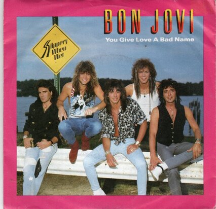 Bon Jovi - You give love a bad name + Raise your hands (Vinylsingle)