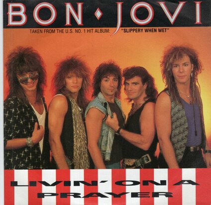 Bon Jovi - Livin' on a prayer + Wild in the streets (Vinylsingle)