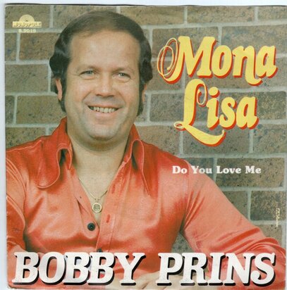 Bobby Prins - Mona Lisa + Do you love me (Vinylsingle)