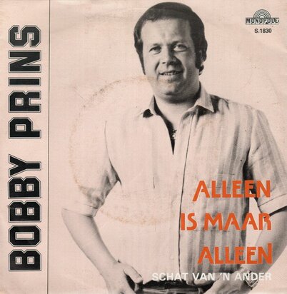 Bobby Prins - Alleen is maar alleen + Schat van 'n ander (Vinylsingle)