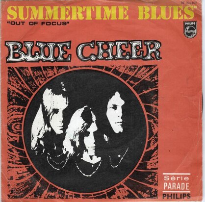 Blue Cheer - Summertime blues + Out of focus (Vinylsingle)