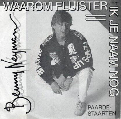 Benny Neyman - Waarom fluister ik je naam nog + Paardestaarten (Vinylsingle)