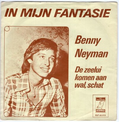 Benny Neyman - In Mijn Fantasie + De Zeelui Komen Aan Wal, Schat (Vinylsingle)