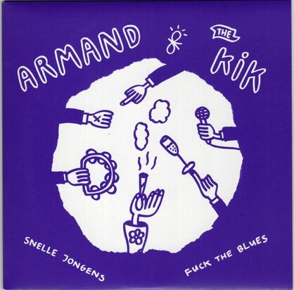 Armand & The Kik - Snelle Jongens + Fuck The Blues (Vinylsingle)