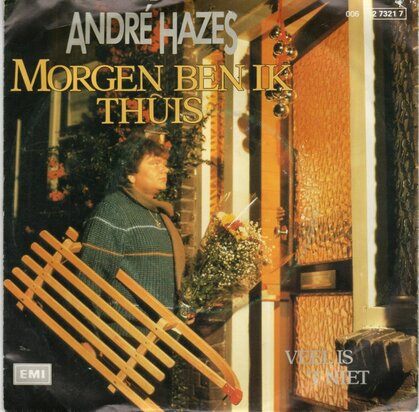 Andre Hazes - Morgen ben ik thuis + Veel is 't  niet (Vinylsingle)