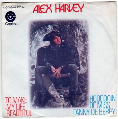 Alex Harvey - To make my life beautiful + Jesus man (Vinylsingle)