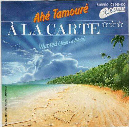 A la Carte - Ahe Tamoure + Wanted (Vinylsingle)