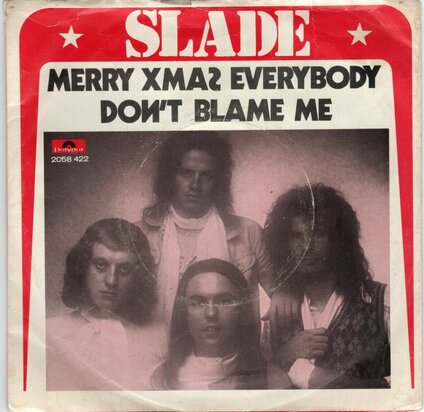 Slade - Merry Christmas everybody + Don't blame me (Vinylsingle)