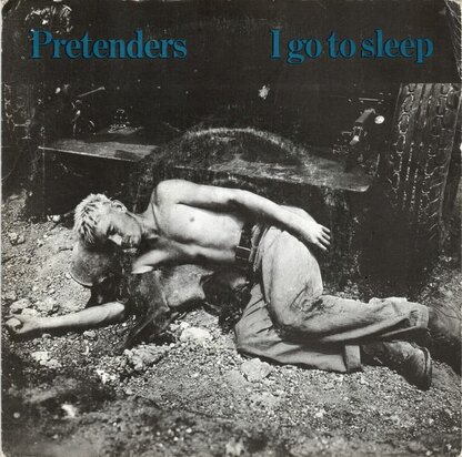 Pretenders - I go to sleep + The english roses (Vinylsingle)