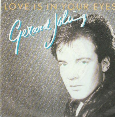 Gerard Joling - Love is in your eyes + No string attached (Vinylsingle)
