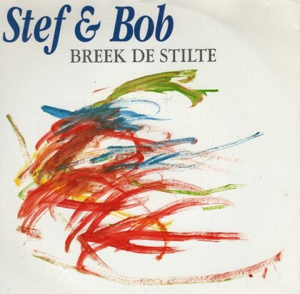 Stef & Bob - Breek de stilte + Romeo's lied (Vinylsingle)
