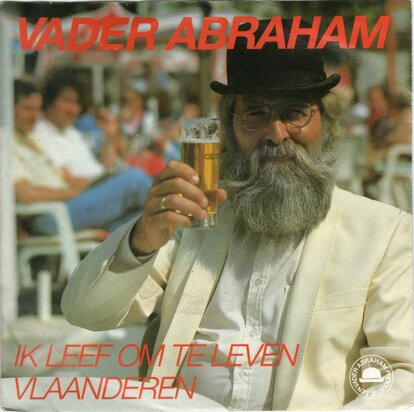 Vader Abraham - Ik leef om te leven + Vlaanderen (Vinylsingle)