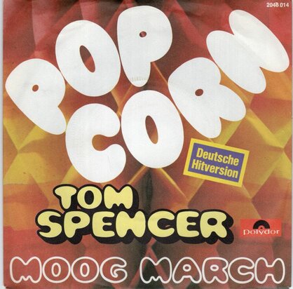 Tom Spencer - Pop Corn + Moog March (Vinylsingle)