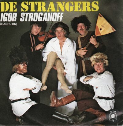 Strangers - Igor Stroganoff + De broek van grootmoemoe (Vinylsingle)