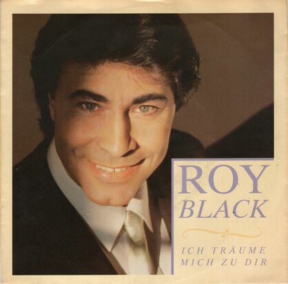 Roy Black - Ich traume mich zu dir + Warum gerade du (Vinylsingle)