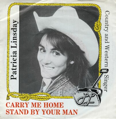 Patricia Linsday - Carry Me Home + Stand By Your Man (Vinylsingle)