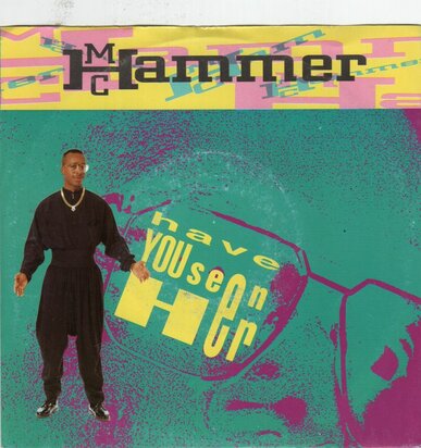 MC Hammer - Have you seen her + Help the children (Vinylsingle)