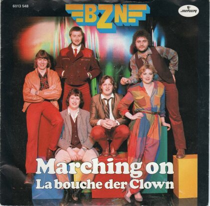 BZN - Marching on + La bouche der clown (Vinylsingle)