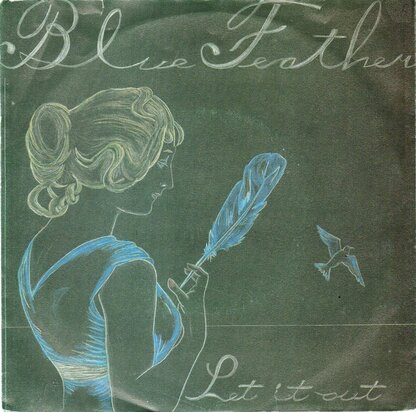 Blue Feather - Let It Out + High Up To The Sky (Vinylsingle)