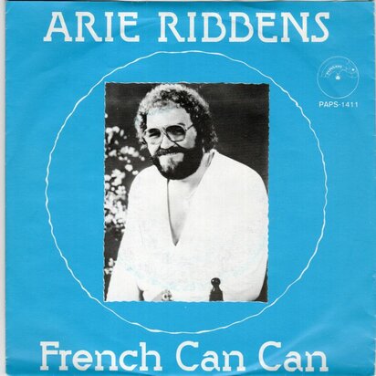 Arie Ribbens - French can can + Als de tap maar loopt (Vinylsingle)