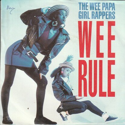 Wee Papa Girl Rappers - Wee rule + Rebel rap (Vinylsingle)