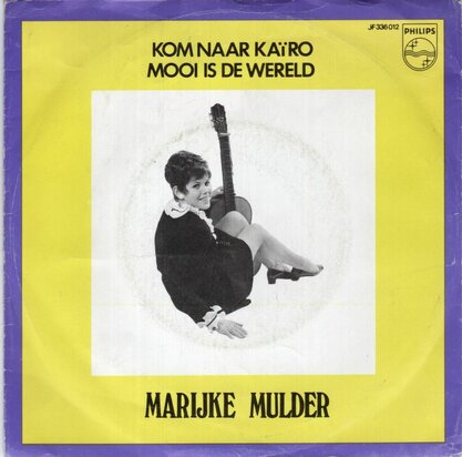Marijke Mulder - Kom naar Kairo + Mooi is de wereld (Vinylsingle)