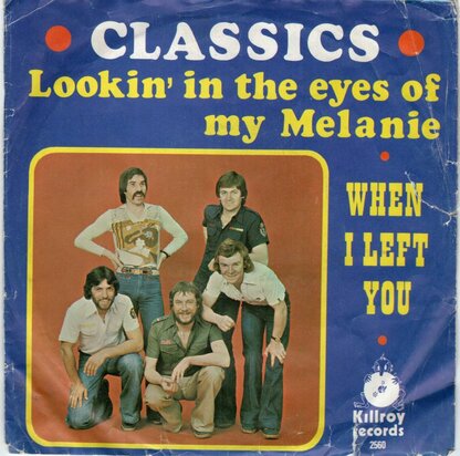 Classics - Lookin' in the eyes of my Melanie + When I left (Vinylsingle)