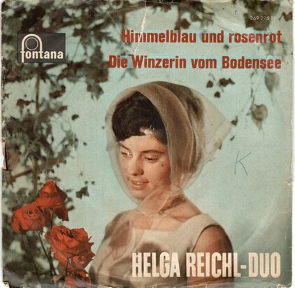 Helga Reichl-Duo - Himmelblau Und Rosenrot + Die Winzerin Vom Bodensee (Vinylsingle)