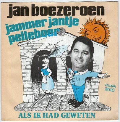 Jan Boezeroen - Jammer Jantje Pelleboer + Als ik had.. (Vinylsingle)
