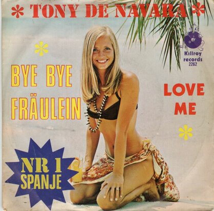 Tony De Navara - Bye bye fraulein + Love me (Vinylsingle)