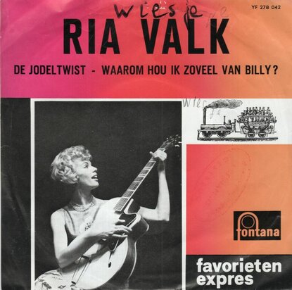 Ria Valk - De Jodeltwist + Waarom hou ik zoveel van Billy ? (Vinylsingle)