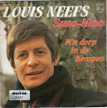 Louis Neefs - Susa-Nina + M'n dorp in de kempen (Vinylsingle)