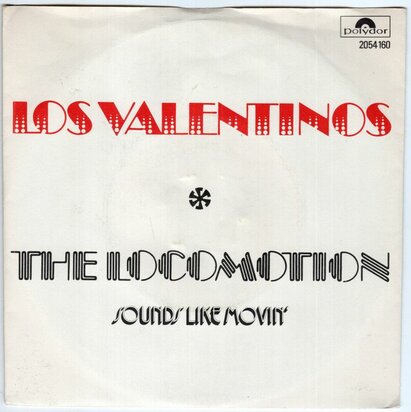 Los Valentinos - The Locomotion + Sounds Like Movin' (Vinylsingle)