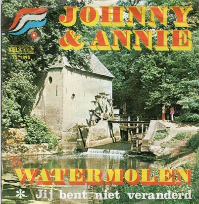 Johnny & Annie - Watermolen + Jij bent niet veranderd (Vinylsingle)