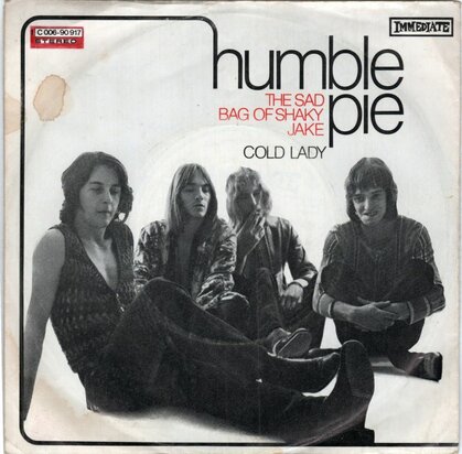 Humble Pie - The Sad Bag Of Shaky Jake + Cold Lady (Vinylsingle)